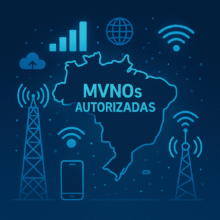 Anatel mantém modelo de MVNOs autorizadas em decisão que fortalece o mercado móvel brasileiro
